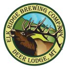 ELK RIDGE BREWING COMPANY DEER LODGE, MT
