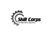 SKILL CORPS THE RIGHT SKILLS, RIGHT NOW