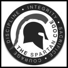 THE SPARTAN CODE DISCIPLINE · INTEGRITY· SACRIFICE · COURAGE