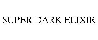 SUPER DARK ELIXIR