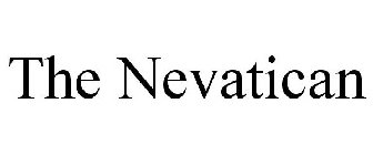 THE NEVATICAN