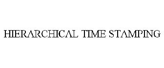 HIERARCHICAL TIME STAMPING