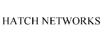 HATCH NETWORKS
