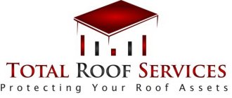 TOTAL ROOF SERVICES PROTECTING YOUR ASSETS