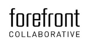 FOREFRONT COLLABORATIVE