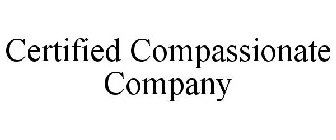 CERTIFIED COMPASSIONATE COMPANY