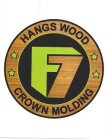 F7 HANGS WOOD CROWN MOLDING
