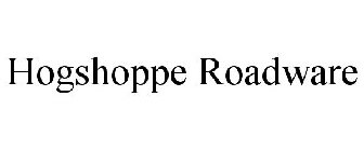 HOGSHOPPE ROADWARE