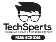 TECHSPERTS MOBILE AND ONLINE BANKING SUPPORT KERN SCHOOLS