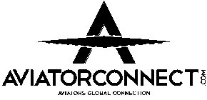 A AVIATORCONNECT.COM AVIATORS GLOBAL CONNECTION