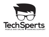TECHSPERTS MOBILE AND ONLINE BANKING SUPPORT