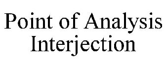 POINT OF ANALYSIS INTERJECTION