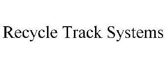 RECYCLE TRACK SYSTEMS