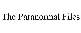 THE PARANORMAL FILES