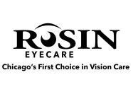 ROSIN EYECARE CHICAGO'S FIRST CHOICE IN VISION CARE