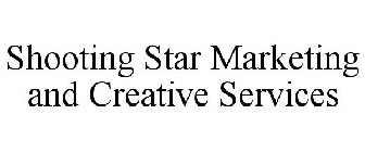 SHOOTING STAR MARKETING AND CREATIVE SERVICES