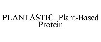 PLANTASTIC! PLANT-BASED PROTEIN