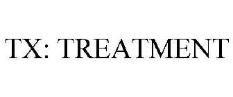 TX: TREATMENT