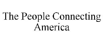 THE PEOPLE CONNECTING AMERICA