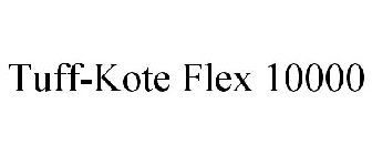 TUFF-KOTE FLEX 10000