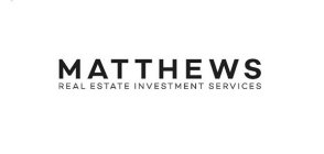 MATTHEWS REAL ESTATE INVESTMENT SERVICES