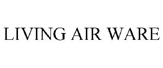 LIVING AIR WARE