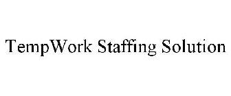 TEMPWORK STAFFING SOLUTION
