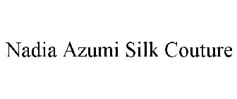 NADIA AZUMI SILK COUTURE