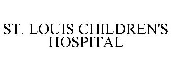 ST. LOUIS CHILDREN'S HOSPITAL