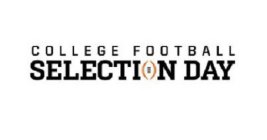 COLLEGE FOOTBALL SELECTION DAY
