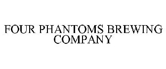 FOUR PHANTOMS BREWING COMPANY