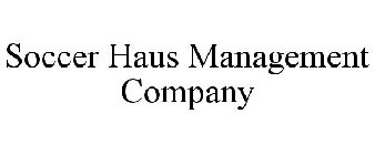 SOCCERHAUS MANAGEMENT COMPANY