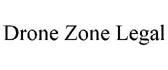 DRONE ZONE LEGAL