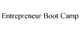 ENTREPRENEUR BOOT CAMP