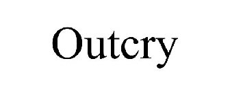 OUTCRY