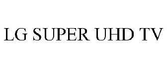 LG SUPER UHD TV