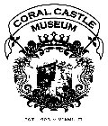CORAL CASTLE MUSEUM EST. 1923 ~ MIAMI, FL