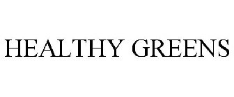 HEALTHY GREENS