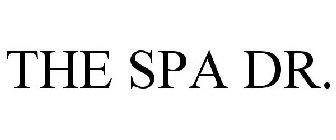 THE SPA DR.