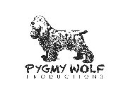 PYGMY WOLF PRODUCTIONS