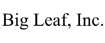 BIG LEAF, INC.