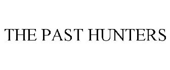 THE PAST HUNTERS