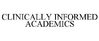 CLINICALLY INFORMED ACADEMICS