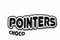 POINTERS CHOCO