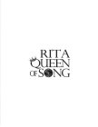 RITA QUEEN OF SONG