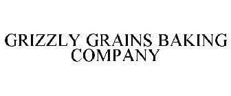 GRIZZLY GRAINS BAKING COMPANY