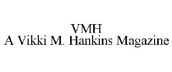 VMH VIKKI M. HANKINS