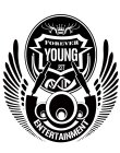 FOREVER YOUNG ENTERTAINMENT