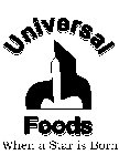 UNIVERSAL FOODS WHEN A STAR IS BORN