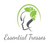 ESSENTIAL TRESSES